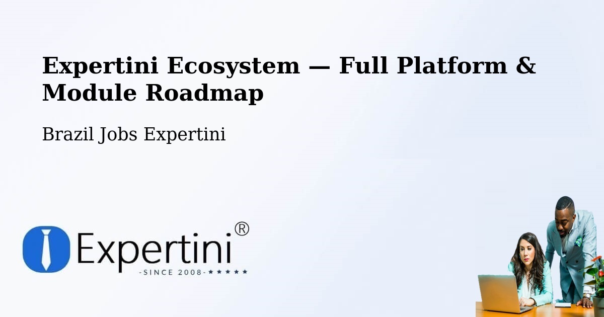 Expertini Ecosystem — Full Platform & Module Roadmap – Açu